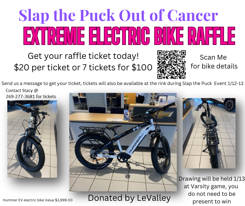 Slap The Puck Out Of Cancer Extreme Electric Bike Raffle Raffle Will Be Drawn On 1132024 Between The 2Nd And 3Rd Period Of The Lsj Varsity Game 3